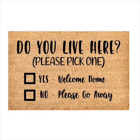 Custom Door Mat | Do you live here doormat | Front Door Decor | Housewarming Gift | Welcome Doormat