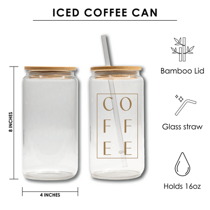 Coffee is always a good idea 16oz glass can, uv printed, bamboo lid, plastic straw