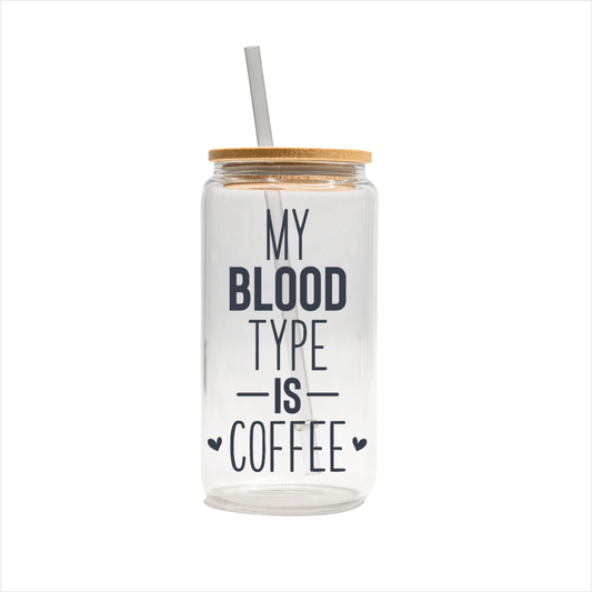 My blood type is coffee 16oz glass can, uv printed, bamboo lid, plastic straw