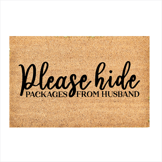 Custom Door Mat | Hide packages from husband doormat | Front Door Decor | Housewarming Gift | Welcome Doormat