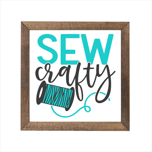 SEW Crafty sign, uv printed, wood frame