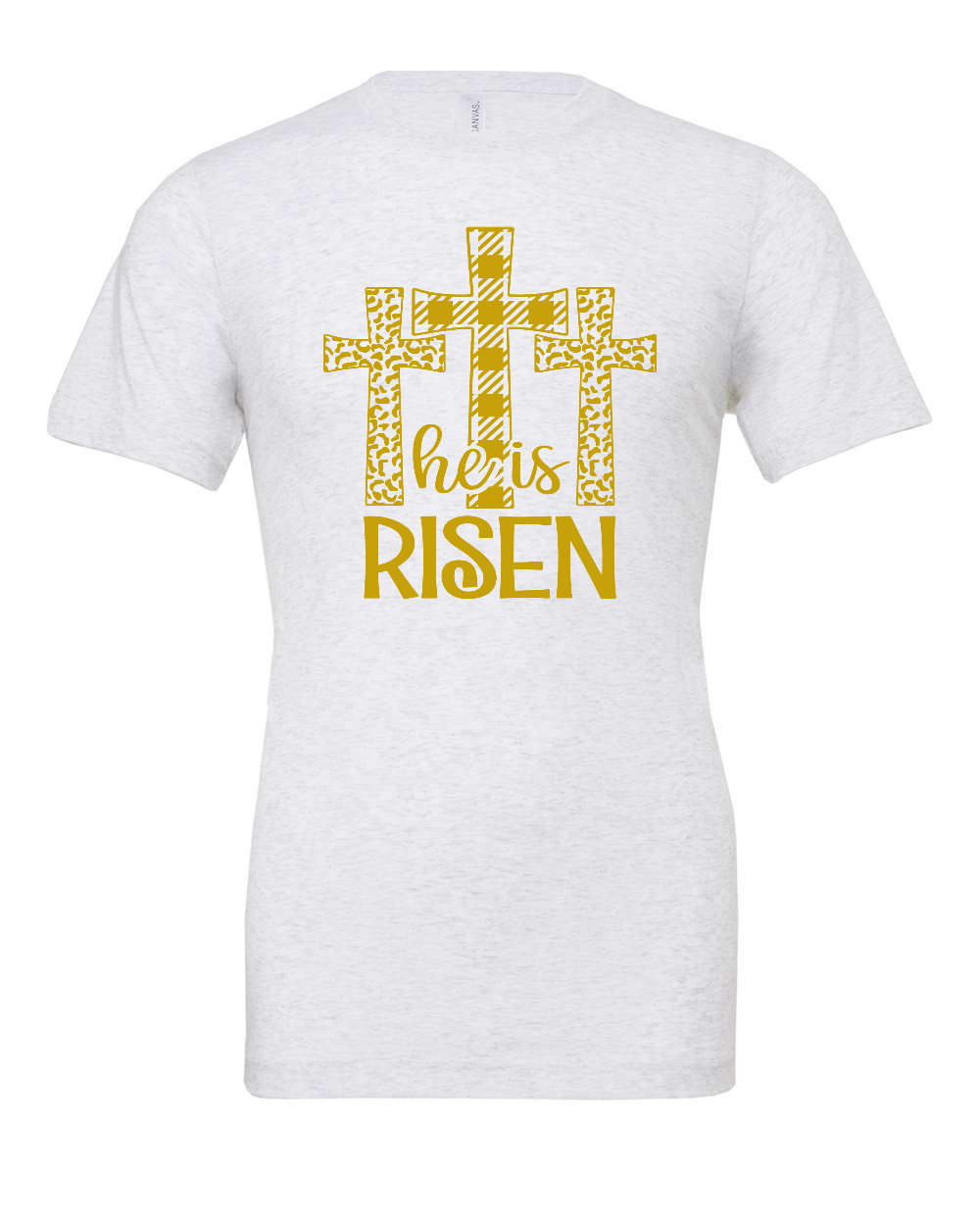 He is Risen T-Shirt (gold print)