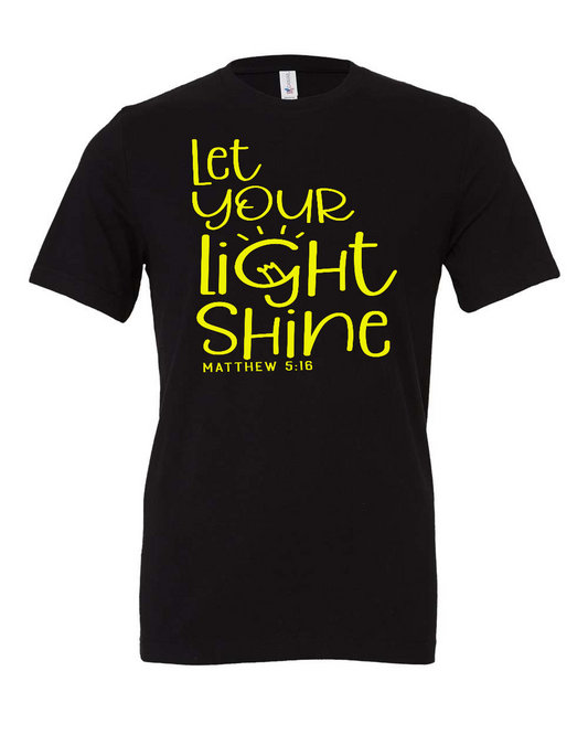 Let your light shine T-Shirt