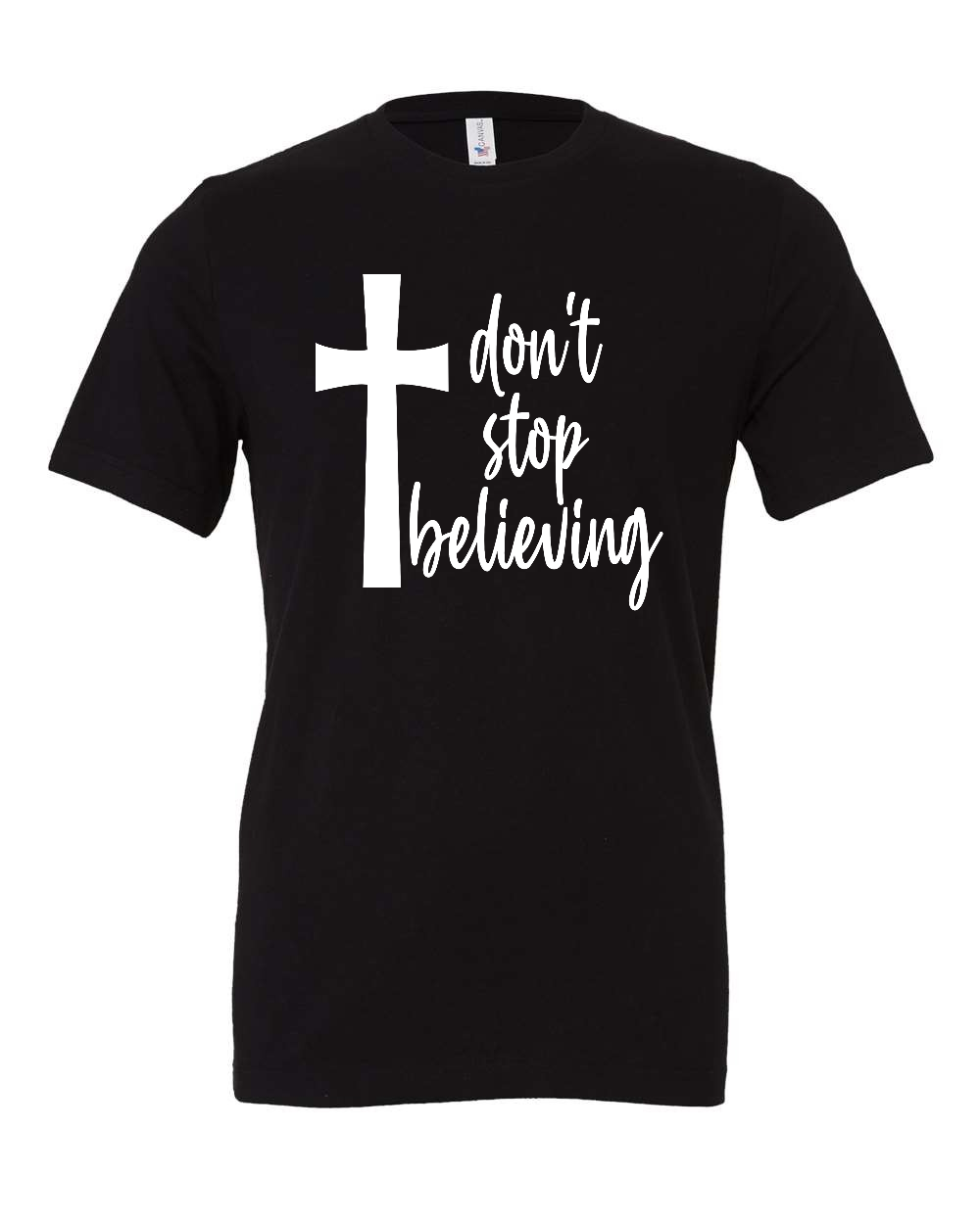 Don't stop believing T-Shirt (white print)