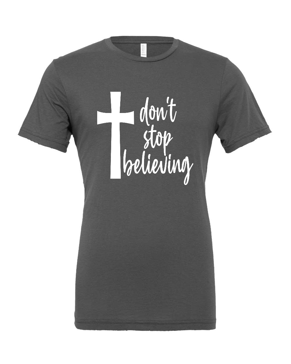 Don't stop believing T-Shirt (white print)