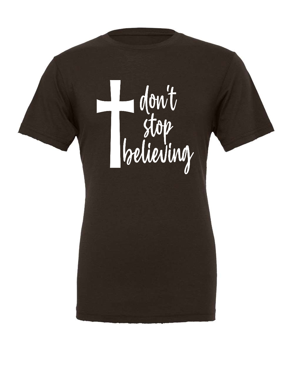 Don't stop believing T-Shirt (white print)