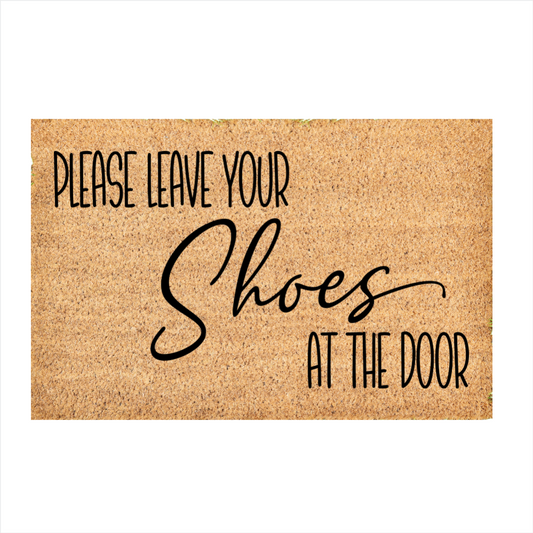 Custom Door Mat | leave shoes at the door doormat | Front Door Decor | Housewarming Gift | Welcome Doormat